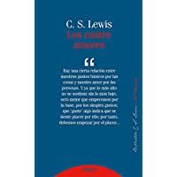 Cuatro Amores- Los. (nueva ed.) (Bibilioteca C. S. Lewis)